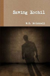 Cover image for Saving Xochil