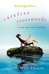 Cover image for The New York Times Carefree Crosswords: Light and Easy Puzzles