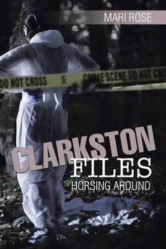 Cover image for Clarkston Files: Horsing Around