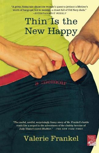 Cover image for Thin Is the New Happy: A Memoir