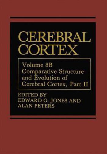 Cover image for Cerebral Cortex: Comparative Structure and Evolution of Cerebral Cortex, Part II