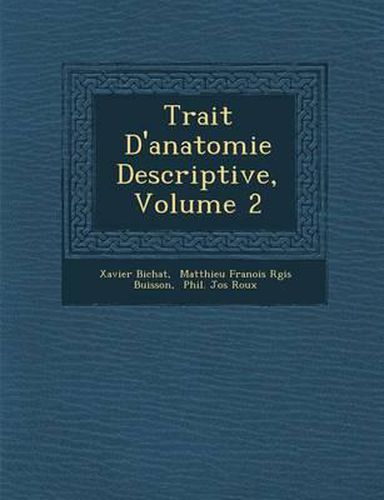 Trait D'Anatomie Descriptive, Volume 2