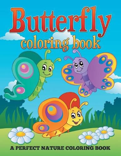 Cover image for Butterfly Coloring Book: A Perfect Nature Coloring Book