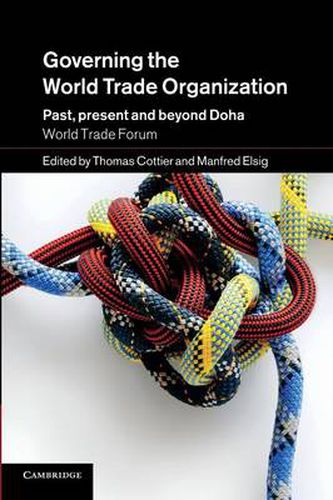 Cover image for Governing the World Trade Organization: Past, Present and Beyond Doha