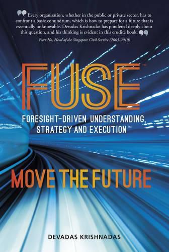 Cover image for Fuse: Foresight-Driven Understanding, Strategy and Execution