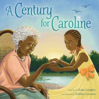 Cover image for A Century for Caroline