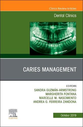 Cover image for Caries Management, An Issue of Dental Clinics of North America