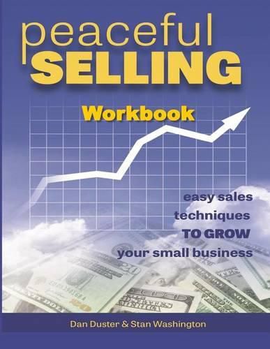 Cover image for Peaceful Selling: Easy Sales Tecuniques Workbook