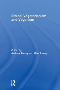 Cover image for Ethical Vegetarianism and Veganism