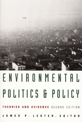 Cover image for Environmental Politics and Policy: Theories and Evidence