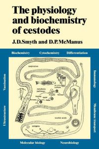 Cover image for The Physiology and Biochemistry of Cestodes