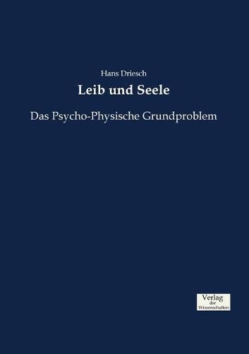 Cover image for Leib und Seele: Das Psycho-Physische Grundproblem