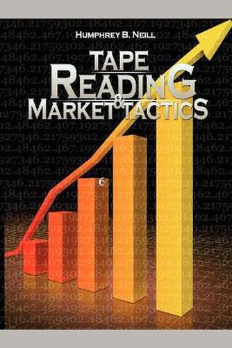 Cover image for Tape Reading & Market Tactics