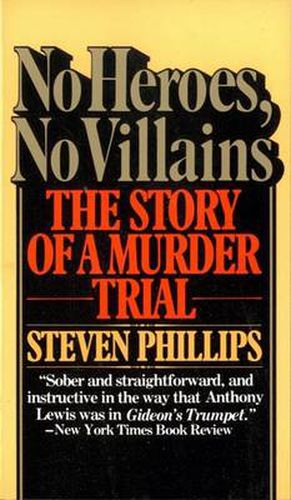 Cover image for No Heroes, No Villains: The Story of a Murder Trial