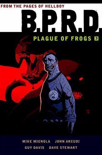 Cover image for B.p.r.d.: Plague Of Frogs Volume 3