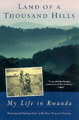 Cover image for Land of a Thousand Hills: My Life in Rwanda