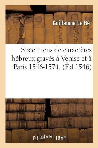 Cover image for Specimens de Caracteres Hebreux Graves A Venise Et A Paris 1546-1574.