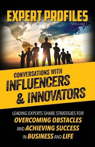 Cover image for Expert Profiles Volume 1: Conversations with Influencers & Innovators