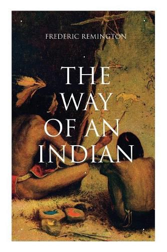 Cover image for The Way of an Indian: Western Classic