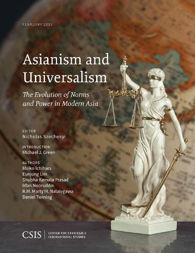 Cover image for Asianism and Universalism: The Evolution of Norms and Power in Modern Asia