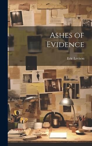 Cover image for Ashes of Evidence