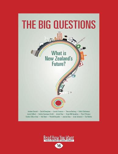 Cover image for The Big Questions: What is New Zealand's Future?