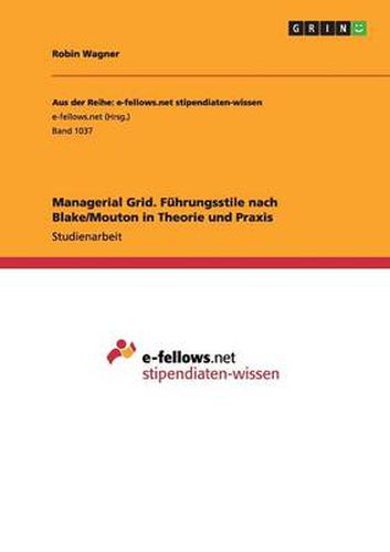 Cover image for Managerial Grid. Fuhrungsstile nach Blake/Mouton in Theorie und Praxis