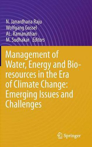 Cover image for Management of Water, Energy and Bio-resources in the Era of Climate Change: Emerging Issues and Challenges