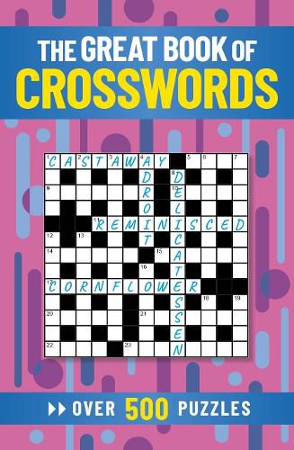 Cover image for The Great Book of Crosswords: Over 500 Puzzles