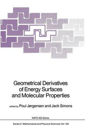 Cover image for Geometrical Derivatives of Energy Surfaces and Molecular Properties