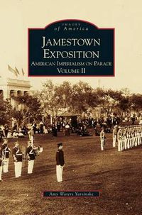 Cover image for Jamestown Exposition: American Imperialism on Parade, Volume II