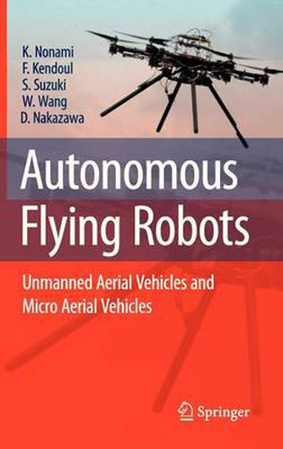 Cover image for Autonomous Flying Robots: Unmanned Aerial Vehicles and Micro Aerial Vehicles