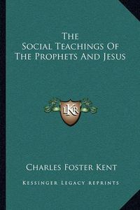 Cover image for The Social Teachings of the Prophets and Jesus