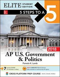 Cover image for 5 Steps to a 5: AP U.S. Government & Politics 2018, Elite Student Edition