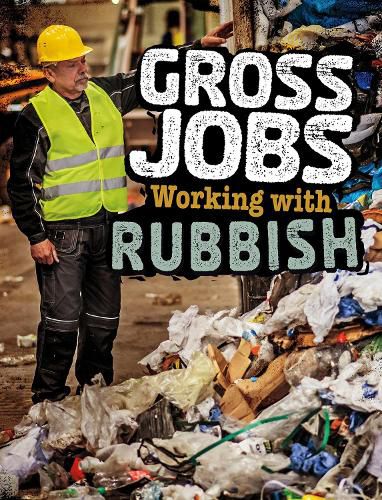 Cover image for Gross Jobs Working with Rubbish