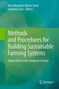 Cover image for Methods and Procedures for Building Sustainable Farming Systems: Application in the European Context