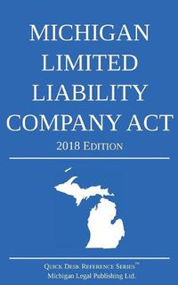 Cover image for Michigan Limited Liability Company Act; 2018 Edition