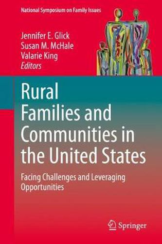 Cover image for Rural Families and Communities in the United States: Facing Challenges and Leveraging Opportunities