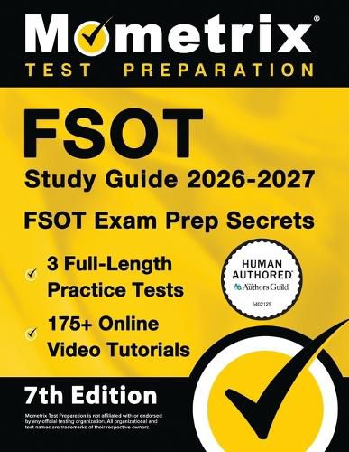 Cover image for Fsot Study Guide 2026-2027 - 3 Full-Length Practice Tests, 175+ Online Video Tutorials, Fsot Exam Prep Secrets
