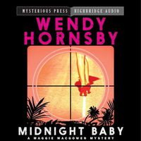 Cover image for Midnight Baby: A Maggie Macgowen Mystery