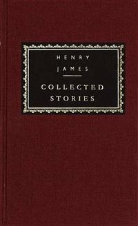 Cover image for Collected Stories of Henry James: Volume 2; Introduction by John Bayley