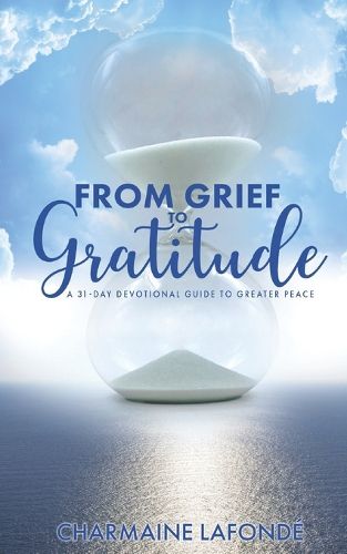 Cover image for From Grief to Gratitude