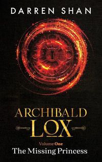 Cover image for Archibald Lox Volume 1: The Missing Princess