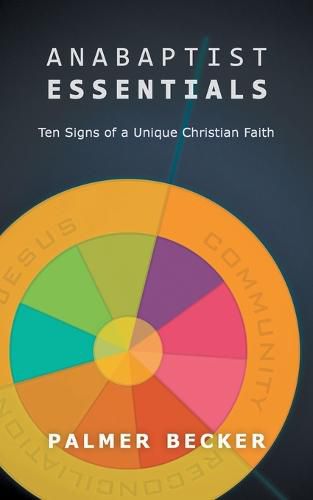 Cover image for Anabaptist Essentials: Ten Signs of a Unique Christian Faith