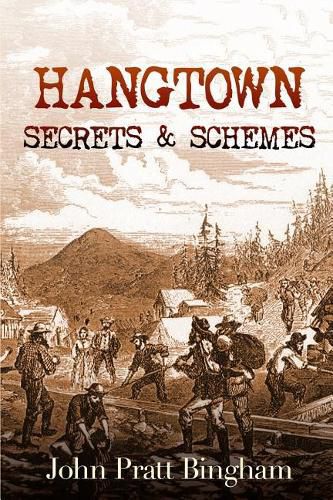 Hangtown: Secrets & Schemes