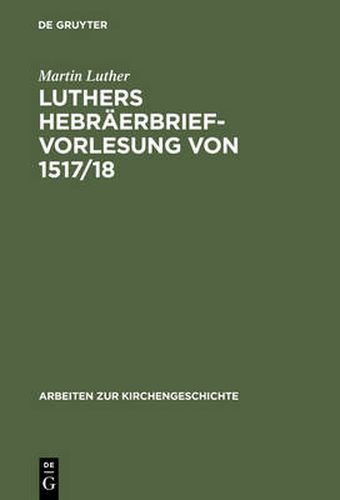 Cover image for Luthers Hebraerbrief-Vorlesung Von 1517/18