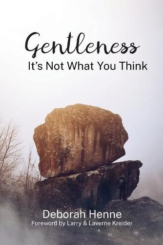 Cover image for Gentleness: It's Not What You Think