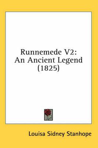 Cover image for Runnemede V2: An Ancient Legend (1825)