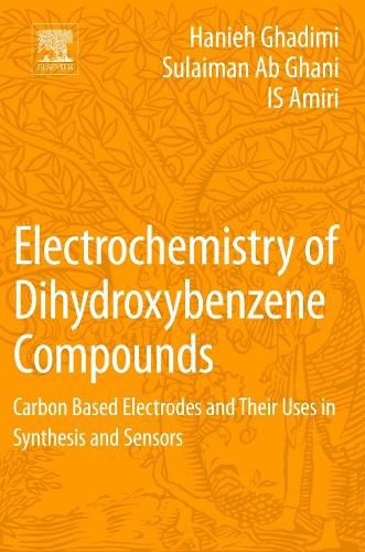 Cover image for Electrochemistry of Dihydroxybenzene Compounds: Carbon Based Electrodes and Their Uses in Synthesis and Sensors