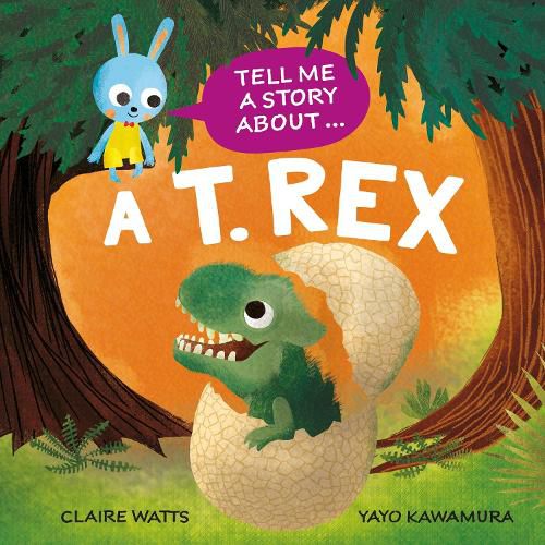 Cover image for Tell Me a Story About: A T. rex